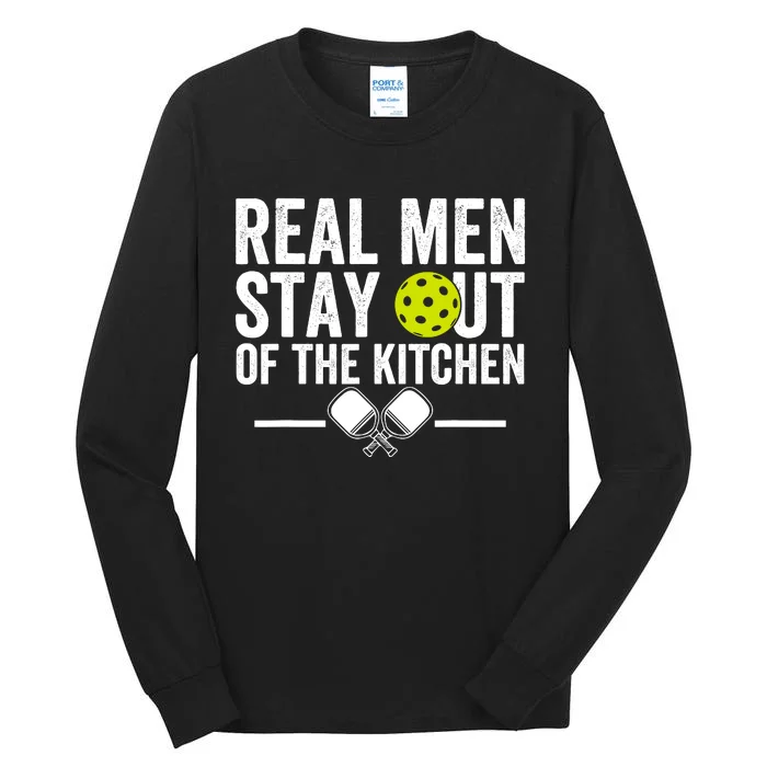 Real Man Stay Out Of The Kitchen Funny Pickleball Vintage Tall Long Sleeve T-Shirt