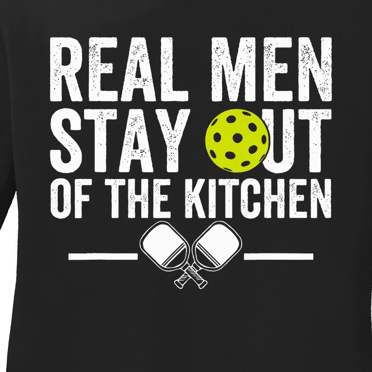 Real M.E.N Stay Out Of The Kitchen Pickleball Ladies Long Sleeve Shirt