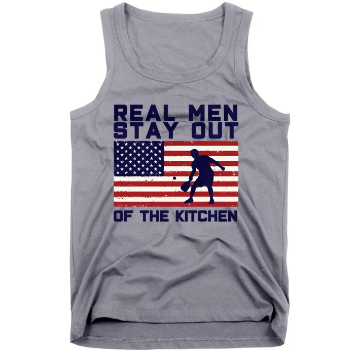 Real Men Stay Out Of The Kitchen Funny Pickleball Paddleball Tank Top