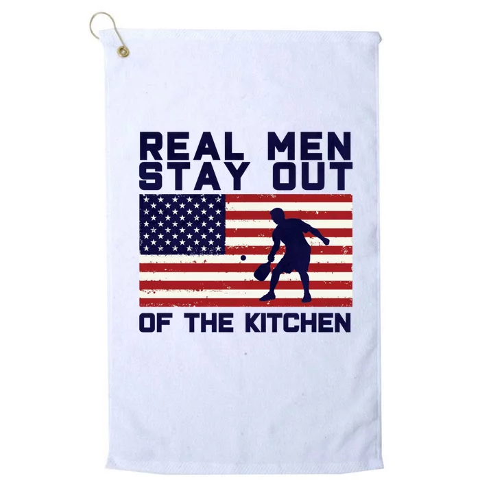 Real Men Stay Out Of The Kitchen Funny Pickleball Paddleball Platinum Collection Golf Towel