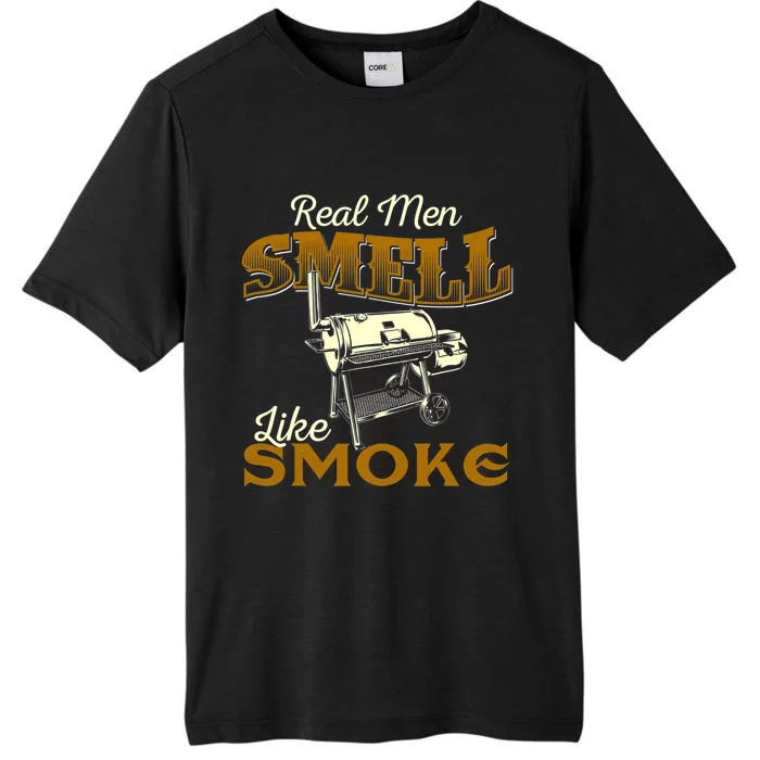 Real Men Smell Like Smoke Pitmaster BBQ Smoker Grilling ChromaSoft Performance T-Shirt