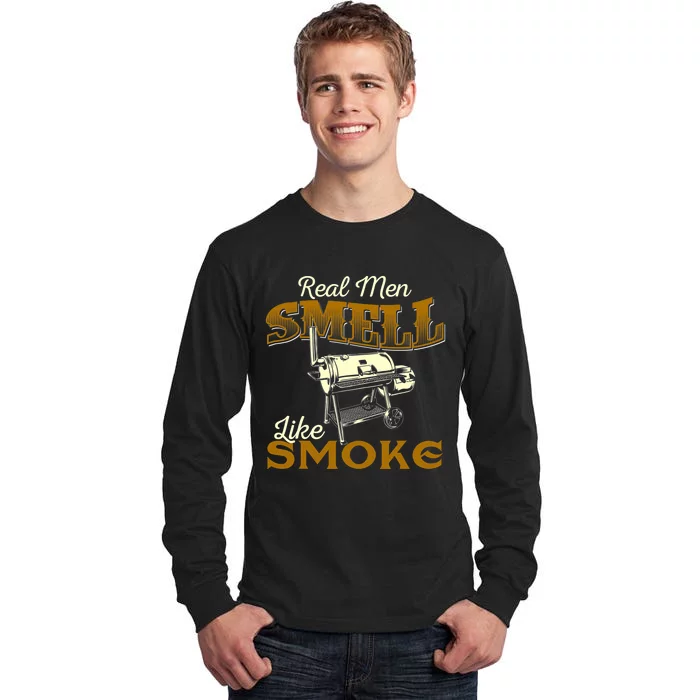 Real Men Smell Like Smoke Pitmaster BBQ Smoker Grilling Tall Long Sleeve T-Shirt