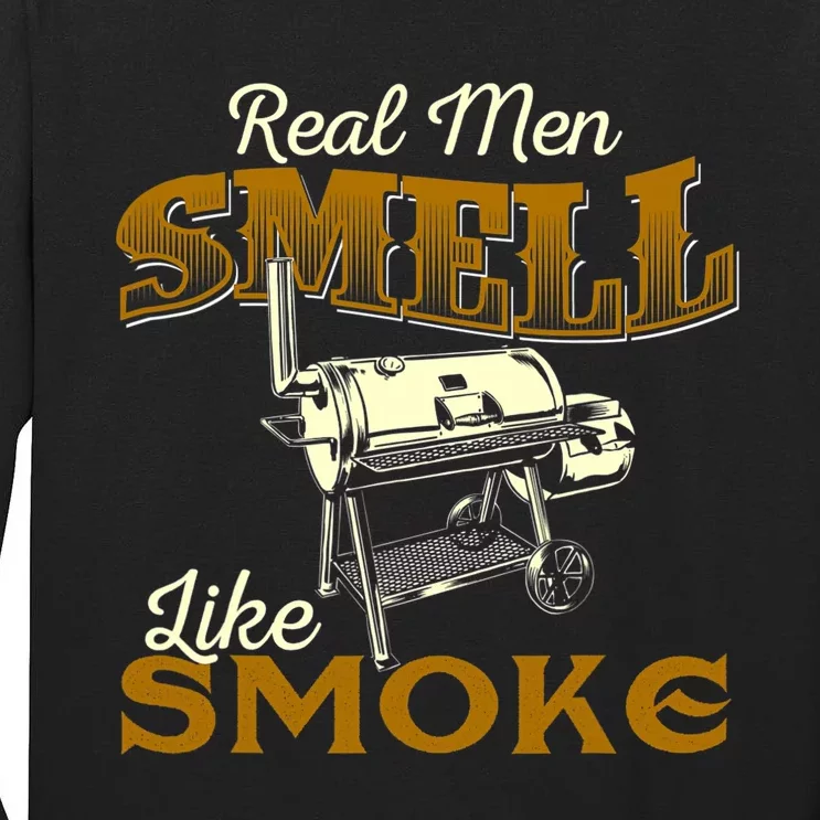 Real Men Smell Like Smoke Pitmaster BBQ Smoker Grilling Tall Long Sleeve T-Shirt