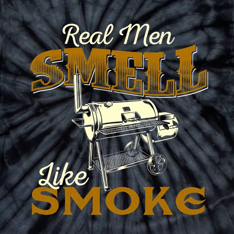 Real Men Smell Like Smoke Pitmaster BBQ Smoker Grilling Tie-Dye T-Shirt