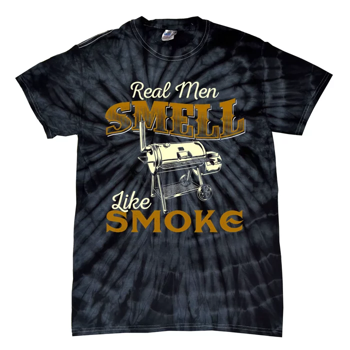 Real Men Smell Like Smoke Pitmaster BBQ Smoker Grilling Tie-Dye T-Shirt