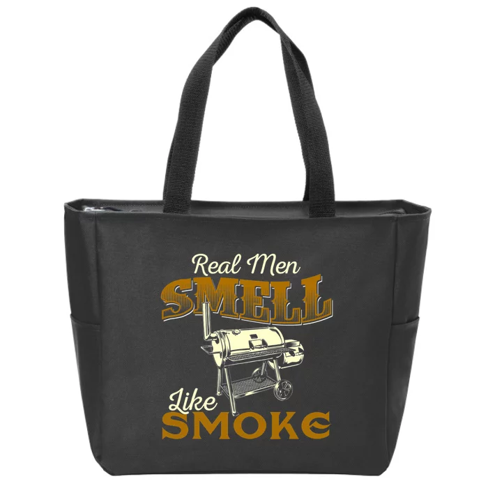 Real Men Smell Like Smoke Pitmaster BBQ Smoker Grilling Zip Tote Bag