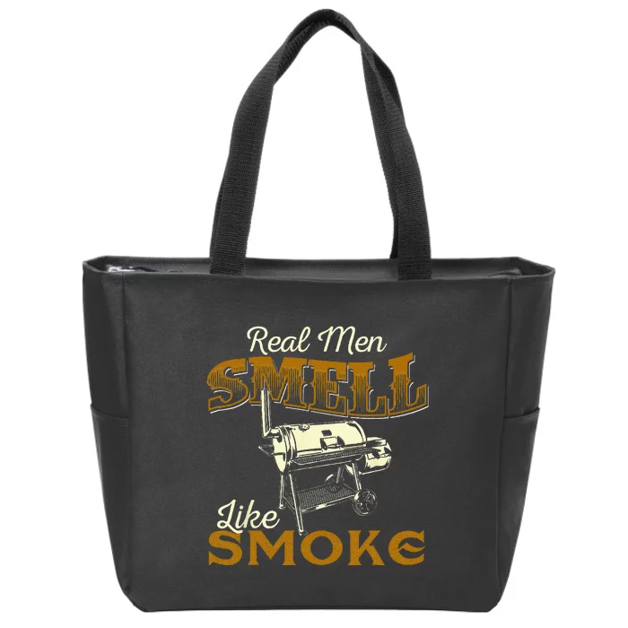 Real Men Smell Like Smoke Pitmaster BBQ Smoker Grilling Zip Tote Bag