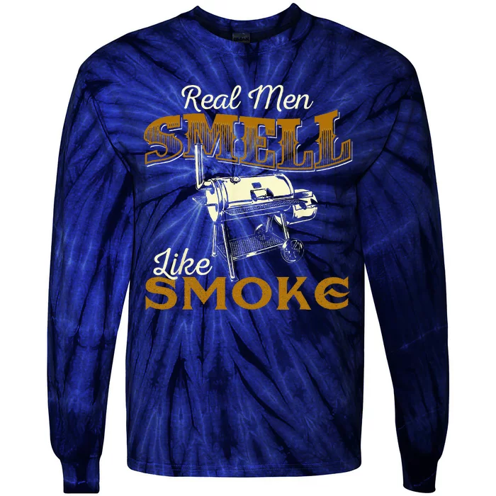 Real Men Smell Like Smoke  Pitmaster BBQ Smoker Grilling Tie-Dye Long Sleeve Shirt