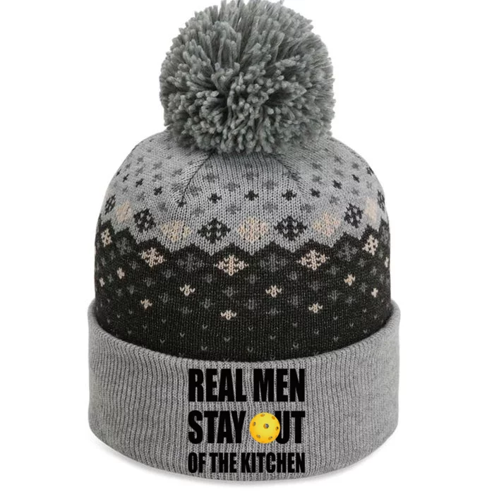 Real Men Say Out Of The Kitchen Pickleball Funny The Baniff Cuffed Pom Beanie