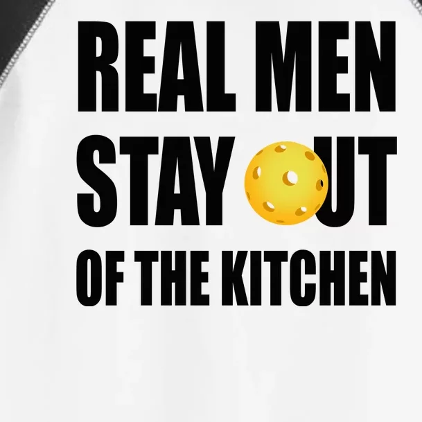 Real Men Say Out Of The Kitchen Pickleball Funny Toddler Fine Jersey T-Shirt