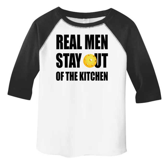 Real Men Say Out Of The Kitchen Pickleball Funny Toddler Fine Jersey T-Shirt