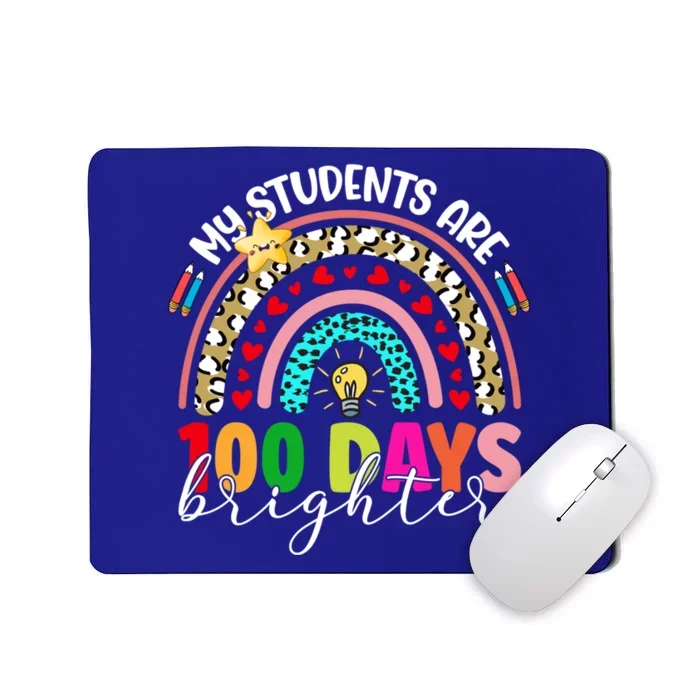 Rainbow My Students Are 100 Days Brighter Teacher Gift Mousepad