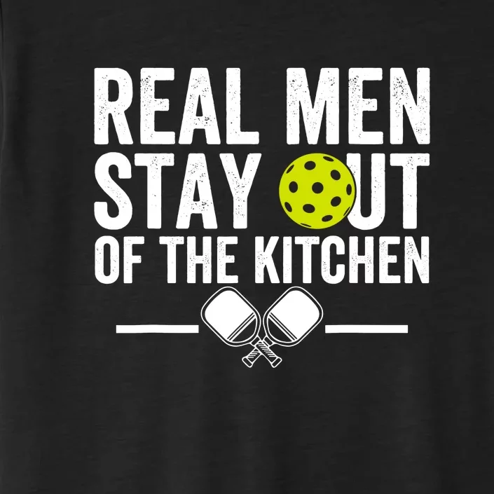 Real Man Stay Out Of The Kitchen Pickleball Retro Funny Quote ChromaSoft Performance T-Shirt