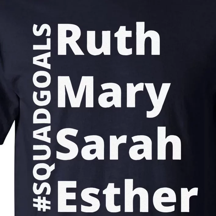 Ruth Mary Sarah Esther Squadgoals Church Easter Graphic Tall T-Shirt