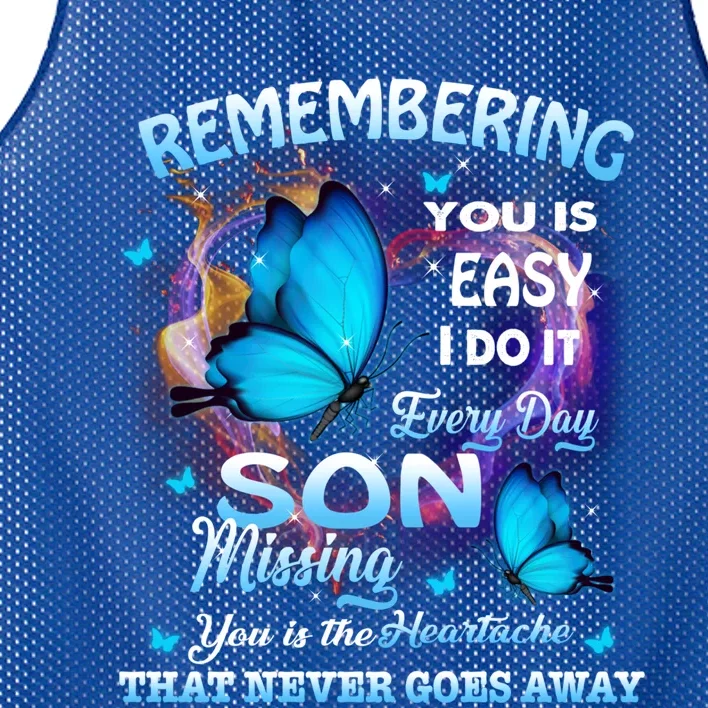 Remembering My Son Everyday Missing You Is The Heartache Gift Mesh Reversible Basketball Jersey Tank