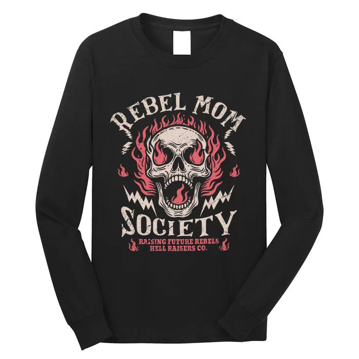 Rebel Mom Society Long Sleeve Shirt