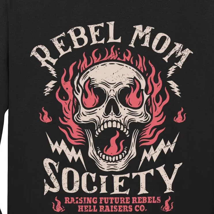 Rebel Mom Society Tall Long Sleeve T-Shirt