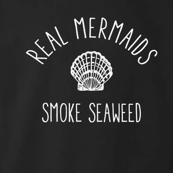 Real Mermaids Smoke Seaweed Toddler Hoodie