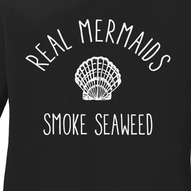 Real Mermaids Smoke Seaweed Ladies Long Sleeve Shirt