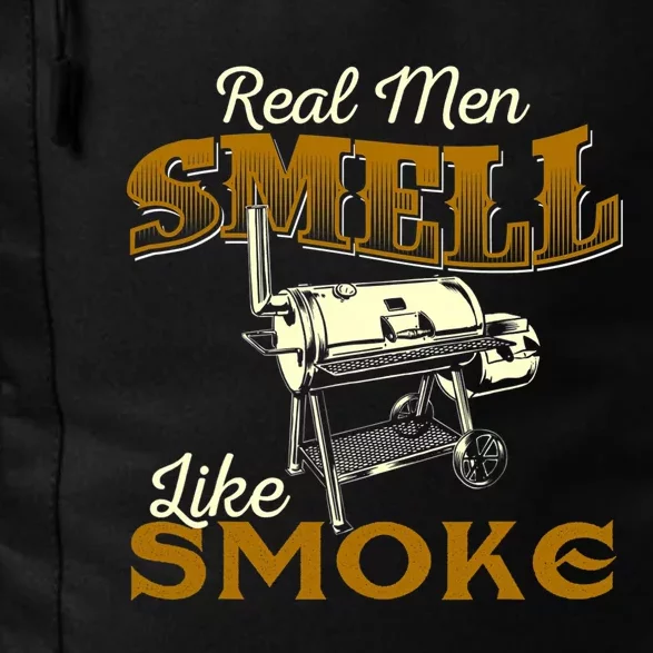 Real Men Smell Like Smoke Pitmaster BBQ Smoker Grilling Daily Commute Backpack