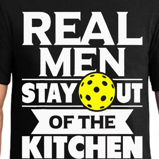 Real Men Stay Out Of The Kitchen Funny Pickleball Paddleball Pajama Set