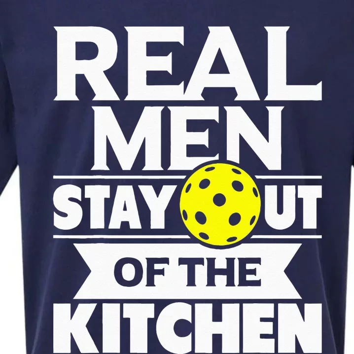 Real Men Stay Out Of The Kitchen Funny Pickleball Paddleball Sueded Cloud Jersey T-Shirt