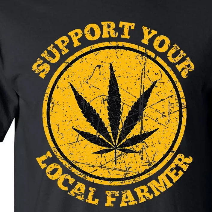 Retro Marijuana Support Your Local Farmer Cannabis Weed 2024 Tall T-Shirt