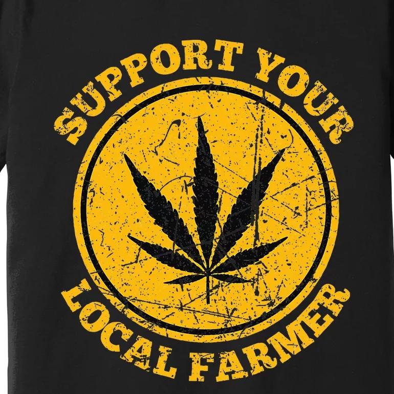 Retro Marijuana Support Your Local Farmer Cannabis Weed 2024 Premium T-Shirt