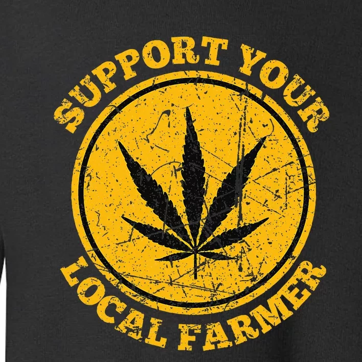 Retro Marijuana Support Your Local Farmer Cannabis Weed 2023 Toddler Sweatshirt