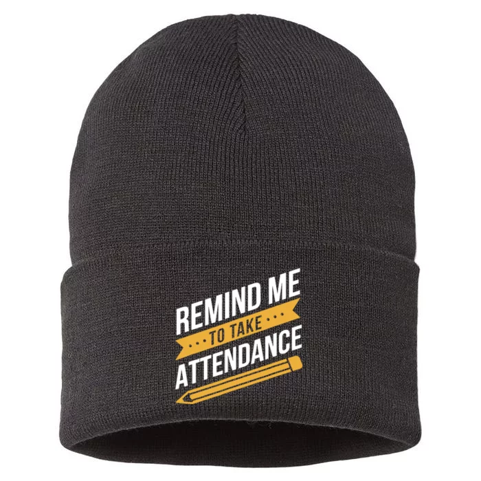 Remind Me To Take Attendance Funny Teacher Sustainable Knit Beanie