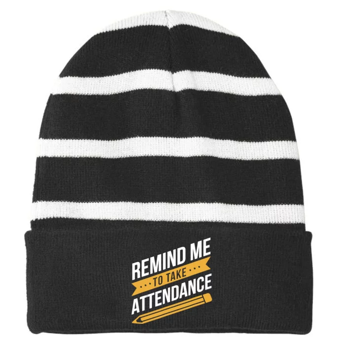 Remind Me To Take Attendance Funny Teacher Striped Beanie with Solid Band