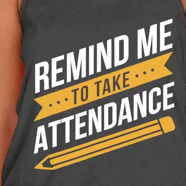 Remind Me To Take Attendance Funny Teacher Women's Knotted Racerback Tank