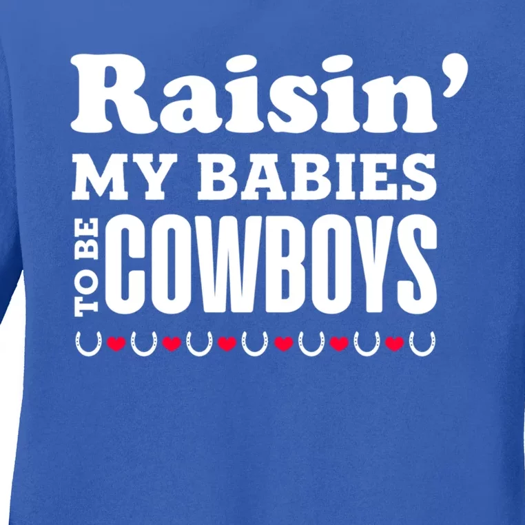 Raisin' My To Be Cow Mom Mother Western Southern Meaningful Gift Ladies Long Sleeve Shirt