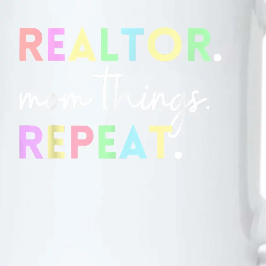 Realtor Mom Things Repeat For Mothers Selling Real Estate Black Color Changing Mug