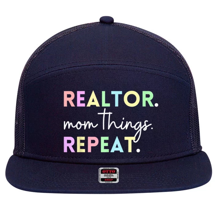 Realtor Mom Things Repeat For Mothers Selling Real Estate 7 Panel Mesh Trucker Snapback Hat