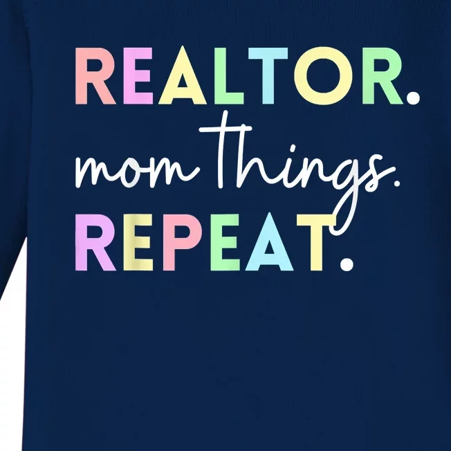 Realtor Mom Things Repeat For Mothers Selling Real Estate Baby Long Sleeve Bodysuit