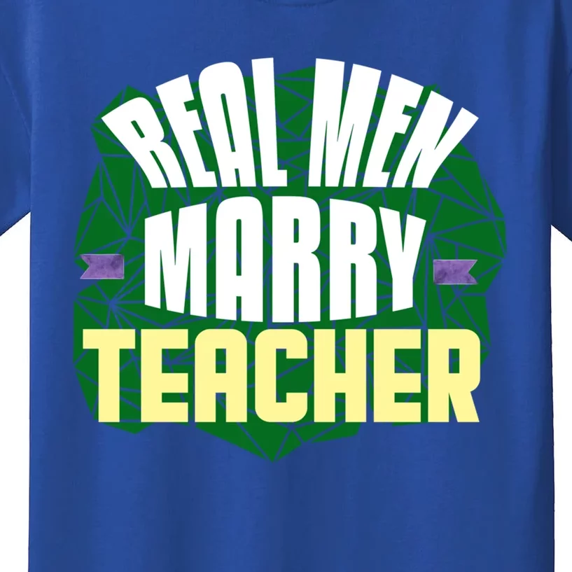 Real Marry Teacher Great Gift Kids T-Shirt