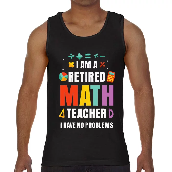 Retired Math Teacher Funny Retirement Quotes Comfort Colors® Tank Top