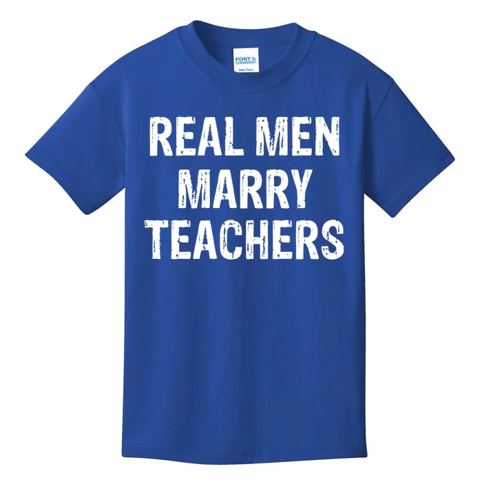 Real Marry Teachers Gift Kids T-Shirt