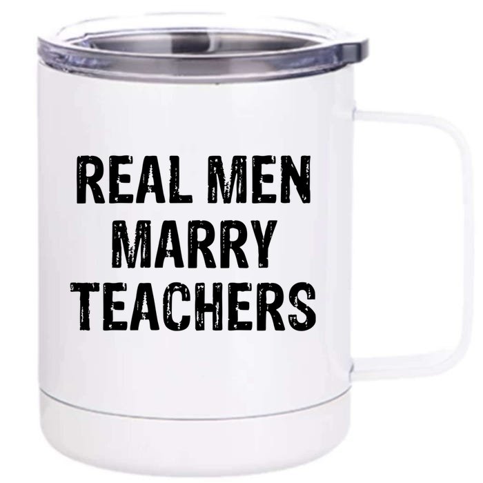 Real Marry Teachers Gift Front & Back 12oz Stainless Steel Tumbler Cup