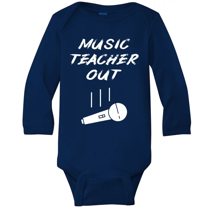 Retired Music Teacher Out Retirement Mic Drop End Of Year Baby Long Sleeve Bodysuit