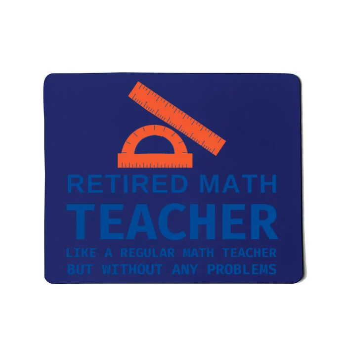 Retired Math Teacher Funny Retirement Gift Problems Mousepad