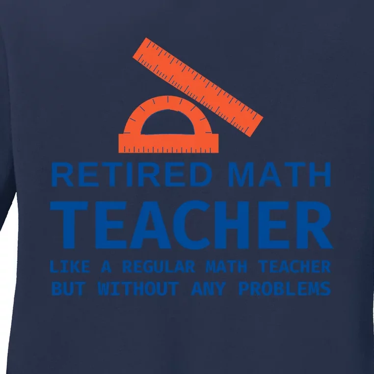 Retired Math Teacher Funny Retirement Gift Problems Ladies Long Sleeve Shirt