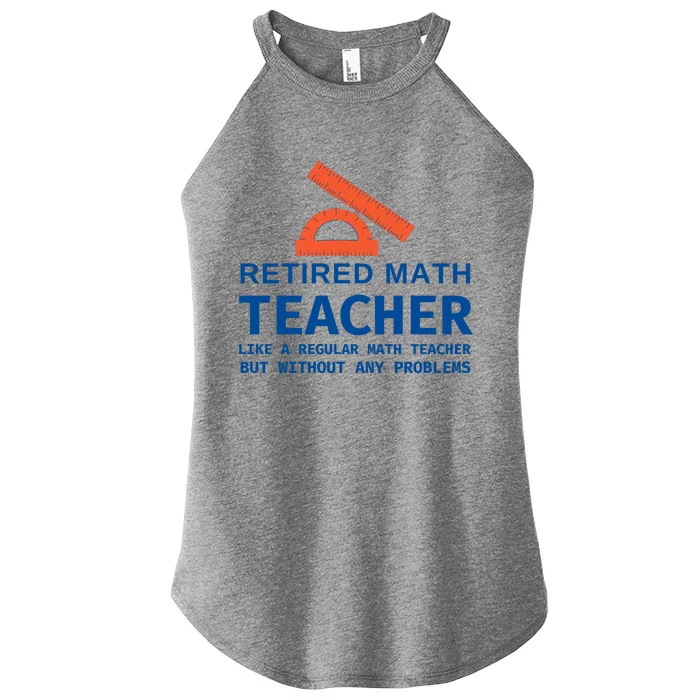 Retired Math Teacher Funny Retirement Gift Problems Women’s Perfect Tri Rocker Tank