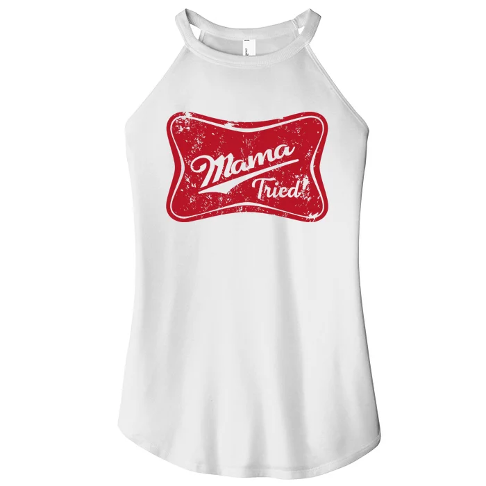 Retro Mama Tried Beer Mama Western Country Mom Drinking Gift Women’s Perfect Tri Rocker Tank