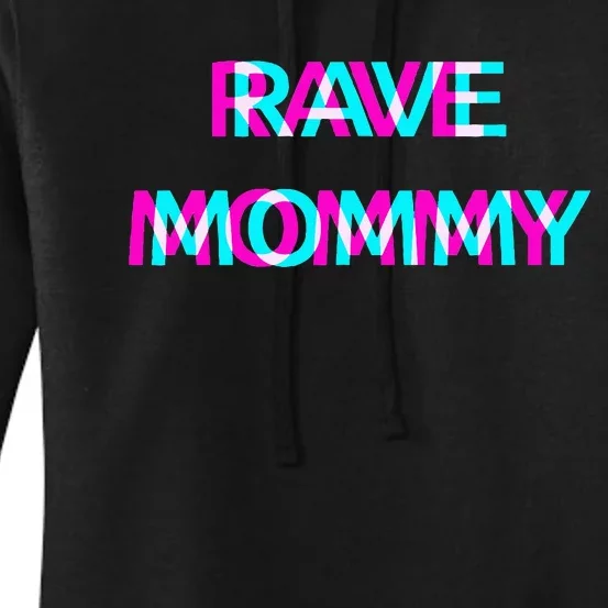 Rave Mommy Techno Edm Music Festival Mother Mom Raver Women's Pullover Hoodie