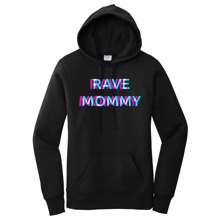 Rave Mommy Techno Edm Music Festival Mother Mom Raver Women's Pullover Hoodie