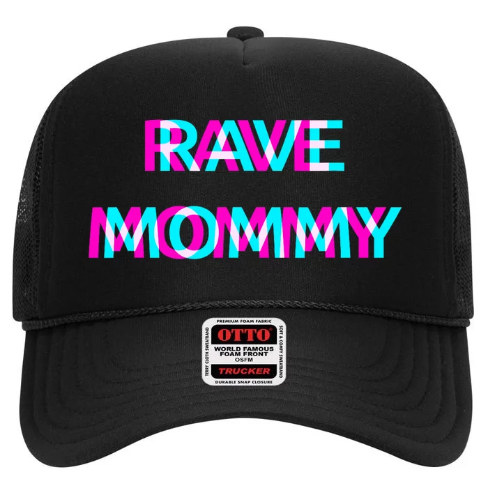 Rave Mommy Techno Edm Music Festival Mother Mom Raver High Crown Mesh Trucker Hat