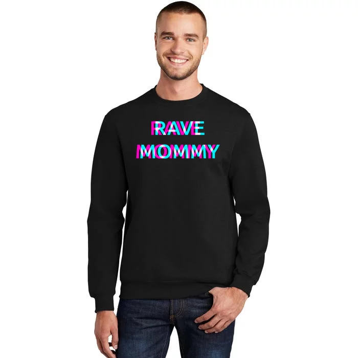 Rave Mommy Techno Edm Music Festival Mother Mom Raver Sweatshirt