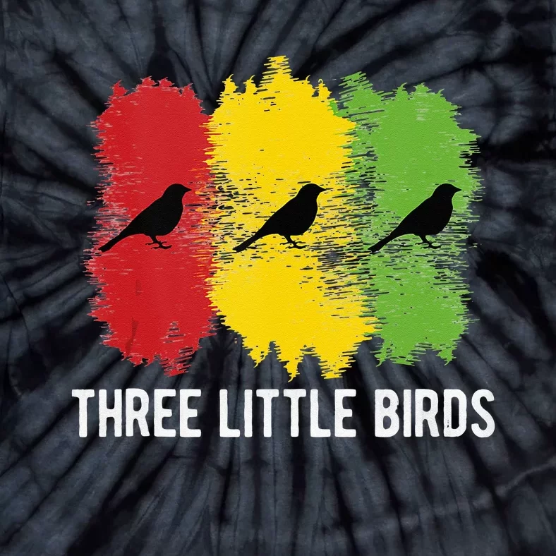 Reggae Music Three Little Birds Quote Slogan Fun Gift Tie-Dye T-Shirt